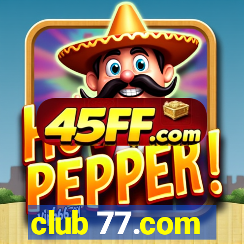 club 77.com